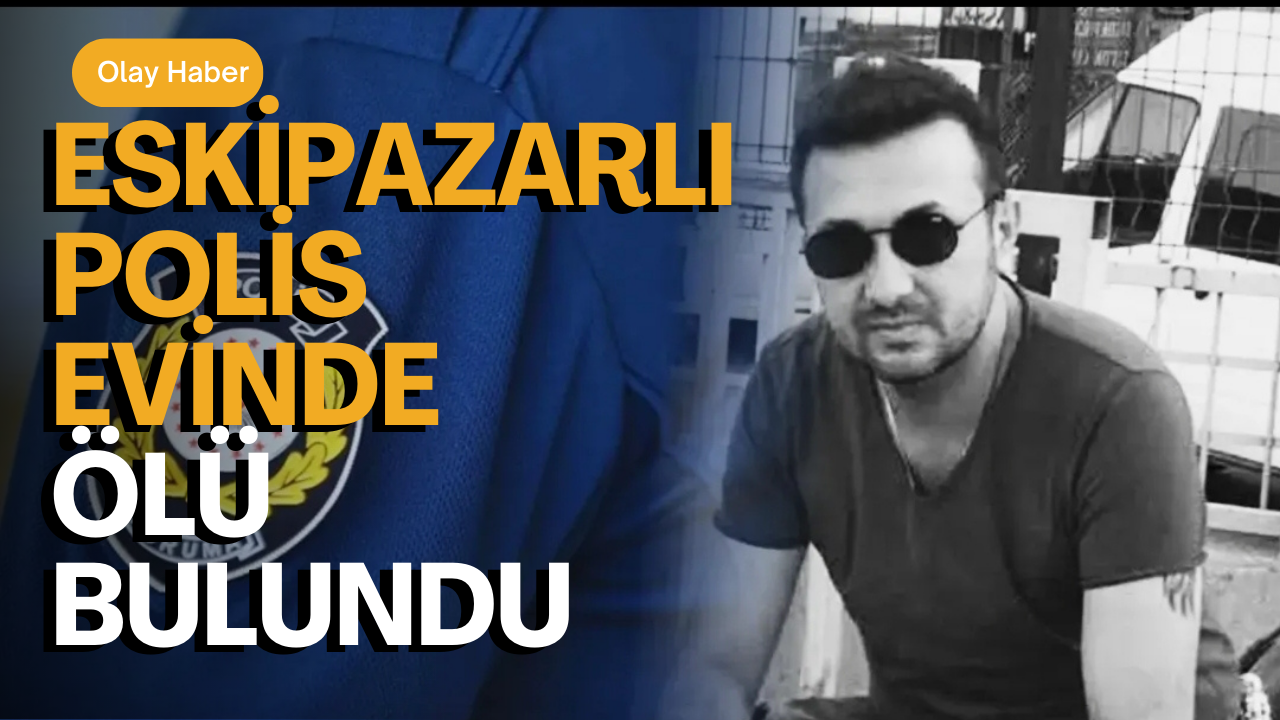 İntiharmı Cinayetmi  Tem Polisi Evinde Ölü Bulundu !