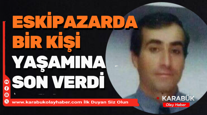 Eskipazar Ovaköy’de İntihar!