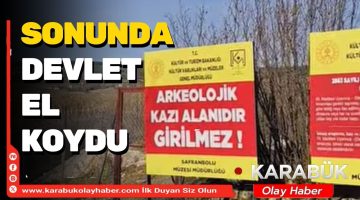 DEVLET EL KOYDU: SİT ALANINDA TALANA DUR DENİLDİ!