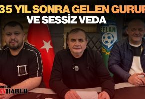 35 Yılın Ardından Gelen Gurur ve Sessizlik: Eflani Spor