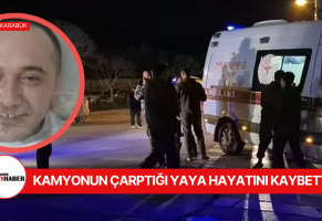 KAMYONUN ÇARPTIĞI VATANDAŞ HAYATINI KAYBETTİ